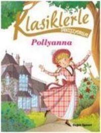 Produktbild: Klasiklerle Tanisiyorum - Pollyanna