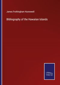 Produktbild: Bibliography of the Hawaiian Islands