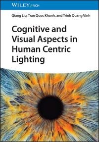 Produktbild: Cognitive and Visual Aspects in Human Centric Interior Lighting