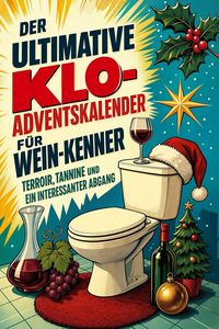 Produktbild: Der ultimative Klo-Adventskalender f&uuml;r Wein-Kenner