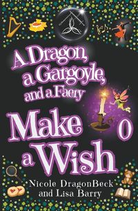Produktbild: A Dragon, a Gargoyle and a Faery Make a Wish