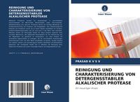 Produktbild: REINIGUNG UND CHARAKTERISIERUNG VON DETERGENSSTABILER ALKALISCHER PROTEASE