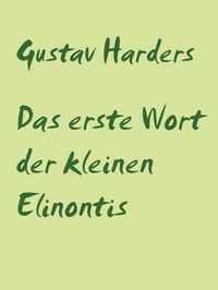 Produktbild: Das erste Wort der kleinen Elinontis