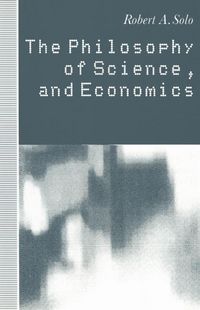 Produktbild: Solo, R: The Philosophy of Science and Economics