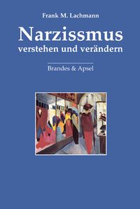 Produktbild: Narzissmus verstehen und ver&auml;ndern