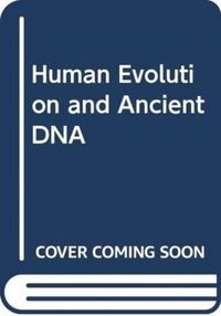 Produktbild: Human Evolution and Ancient DNA