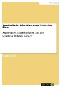 Produktbild: Argentinien. Staatsbankrott und die Situation 10 Jahre danach