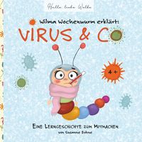 Bild vom Artikel Wilma Wochenwurm erklärt: Virus & Co vom Autor Susanne Bohne