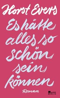Produktbild: Es h&auml;tte alles so sch&ouml;n sein k&ouml;nnen