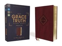 Produktbild: Niv, the Grace and Truth Study Bible (Trustworthy and Practical Insights), Personal Size, Leathersoft, Burgundy, Red Letter, Comfort Print