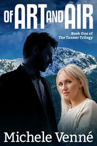 Produktbild: Of Art and Air (The Tanner Trilogy, #1)