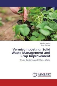 Produktbild: Mehta, N: Vermicomposting: Solid Waste Management and Crop I