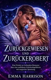 Produktbild: Zur&uuml;ckgewiesen Und Zur&uuml;ckerobert