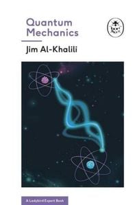 Produktbild: Quantum Mechanics (A Ladybird Expert Book)