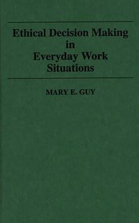 Produktbild: Ethical Decision Making in Everyday Work Situations
