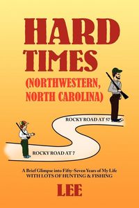 Produktbild: Hard Times (Northwestern, North Carolina)