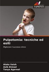 Produktbild: Pulpotomia: tecniche ed esiti