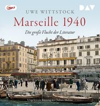 Produktbild: Marseille 1940. Die gro&szlig;e Flucht der Literatur