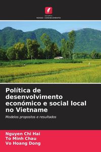 Produktbild: Pol&iacute;tica de desenvolvimento econ&oacute;mico e social local no Vietname