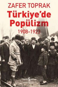 Produktbild: T&uuml;rkiyede Pop&uuml;lizm 1908-1923