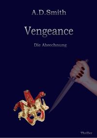 Bild vom Artikel Vengeance vom Autor A. D. Smith