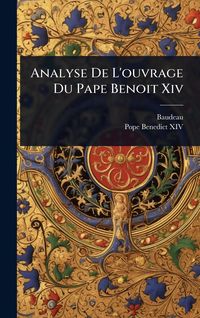 Produktbild: Analyse De L'ouvrage Du Pape Benoit Xiv