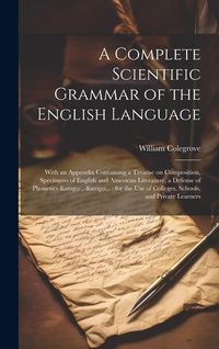 Produktbild: A Complete Scientific Grammar of the English Language