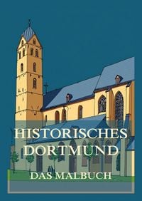 Produktbild: Historisches Dortmund - Das Malbuch