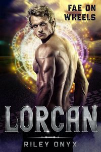Produktbild: Lorcan (Fae on Wheels, #1)