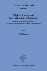 Digitalisierung und Internationales Steuerrecht. Anja Raden