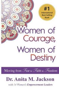 Produktbild: Women of Courage, Women of Destiny: Moving from Fear to Faith to Freedom