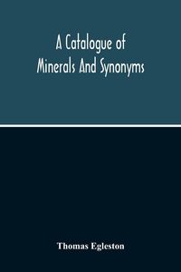 Produktbild: A Catalogue Of Minerals And Synonyms