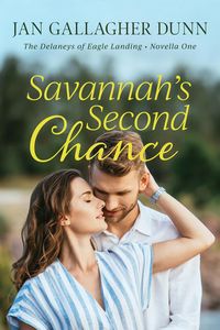 Produktbild: Savannah's Second Chance (The Delaneys of Eagle Landing, #1)