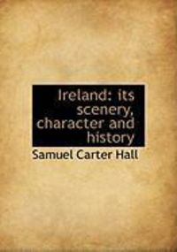 Produktbild: Ireland: Its Scenery, Character and History