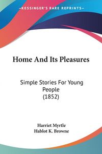 Produktbild: Home And Its Pleasures