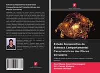 Produktbild: Estudo Comparativo de Estresse Comportamental Caracter&iacute;sticas das Placas Circulares