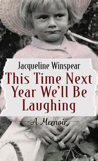 Produktbild: Winspear, J: This Time Next Year Well Be Laughing
