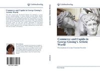 Produktbild: Commerce and Cupido in George Gissing's Artistic World