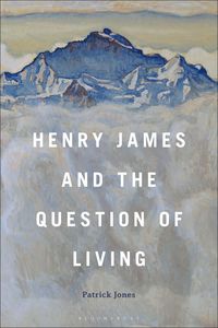 Produktbild: Henry James and the Question of Living