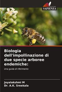 Produktbild: Biologia dell'impollinazione di due specie arboree endemiche: