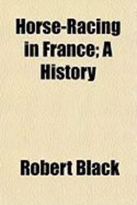 Produktbild: Horse-Racing in France; A History