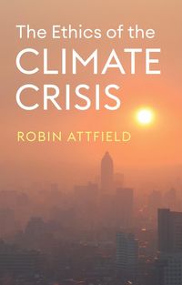 Produktbild: The Ethics of the Climate Crisis