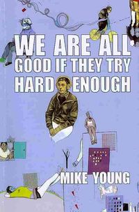 Produktbild: We Are All Good If They Try Ha