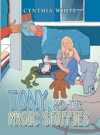 Produktbild: Tony, and The Magic Stuffies