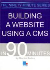 Produktbild: Bailey, M: Building a Website Using a CMS