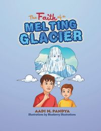 Produktbild: The Faith of a Melting Glacier