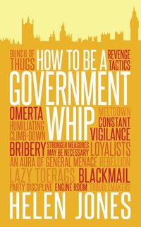 Produktbild: How to Be a Government Whip