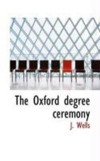 Produktbild: The Oxford Degree Ceremony