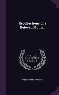Produktbild: Recollections of a Beloved Mother