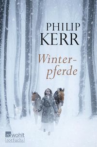 Winterpferde Philip Kerr
